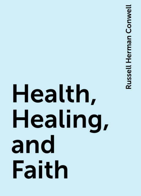 Health, Healing, and Faith