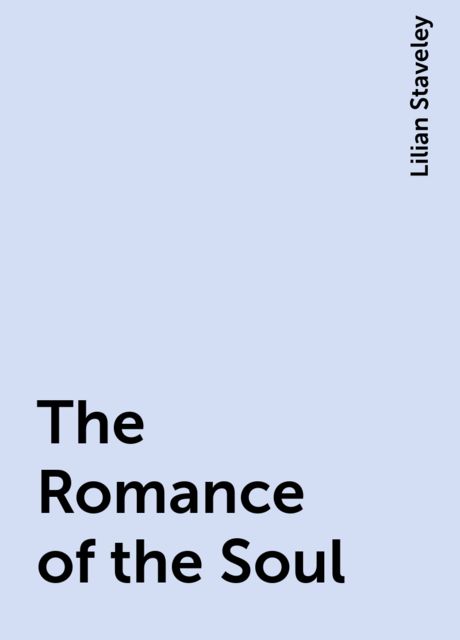 The Romance of the Soul