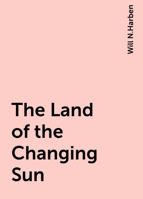 The Land of the Changing Sun