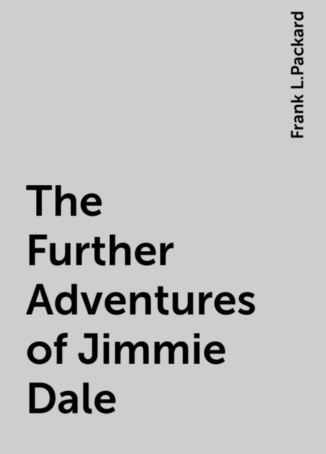The Further Adventures of Jimmie Dale