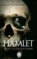 Hamlet. Illustrated edition