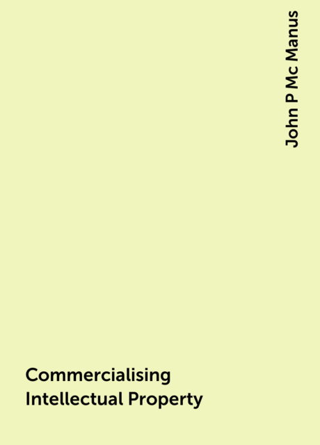 Commercialising Intellectual Property