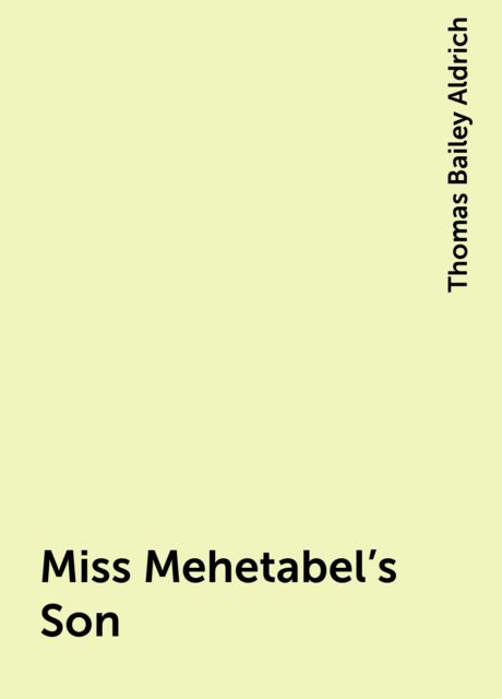 Miss Mehetabel's Son
