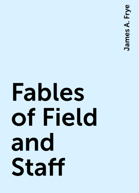 Fables of Field and Staff