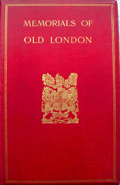 Memorials of Old London. Volume 2 (of 2)