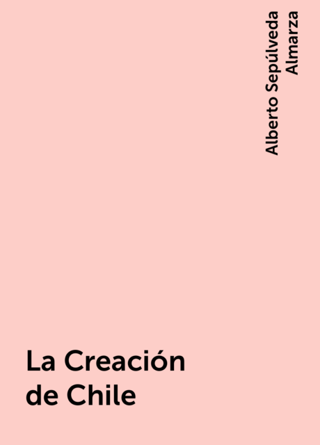 La Creación de Chile