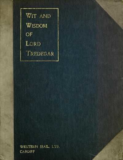 Wit and Wisdom of Lord Tredegar