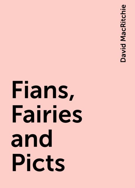 Fians, Fairies and Picts