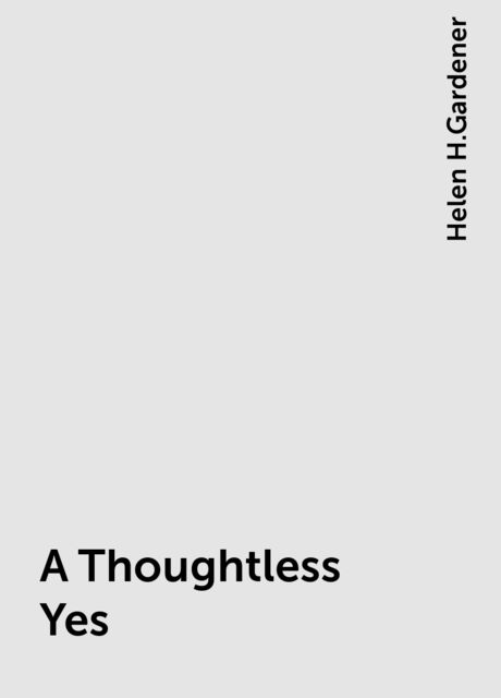 A Thoughtless Yes
