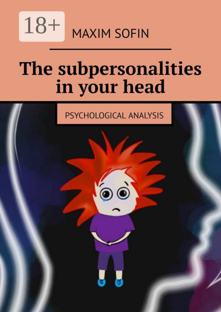 The subpersonalities in your head. Psychological Analysis