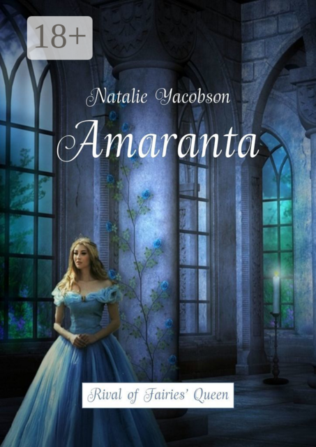 Amaranta. Rival of Fairies’ Queen
