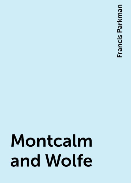 Montcalm and Wolfe