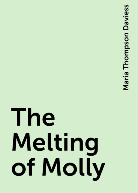 The Melting of Molly