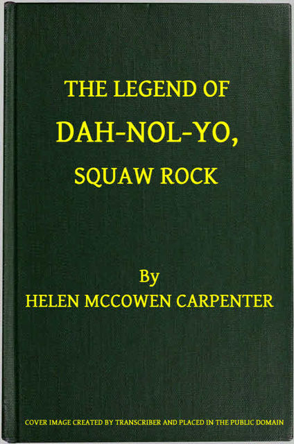 The Legend of Dah-nol-yo, Squaw Rock
