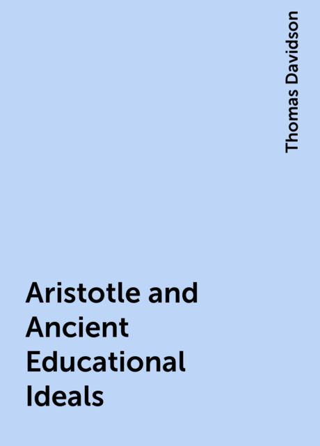 Aristotle and Ancient Educational Ideals
