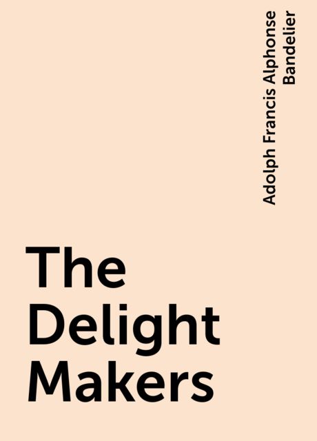 The Delight Makers