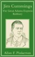 Jim Cummings / Or, The Great Adams Express Robbery
