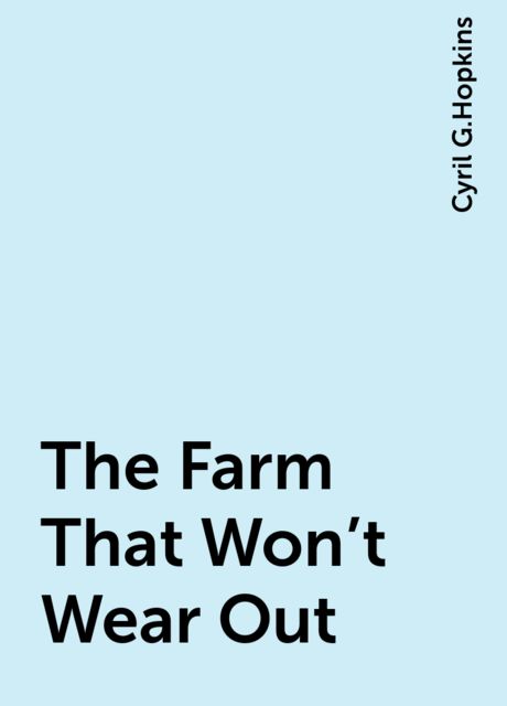 The Farm That Won't Wear Out