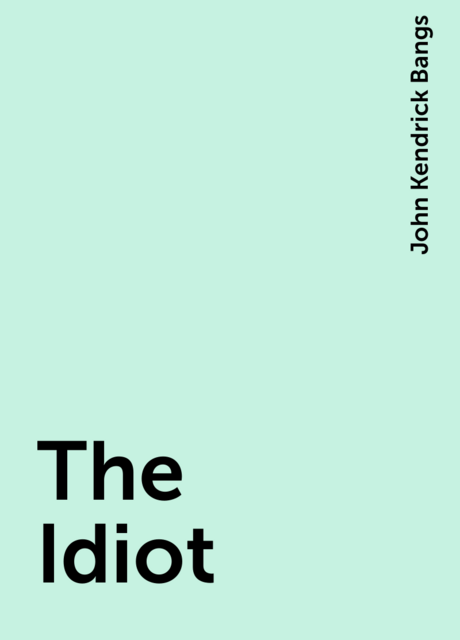 The Idiot