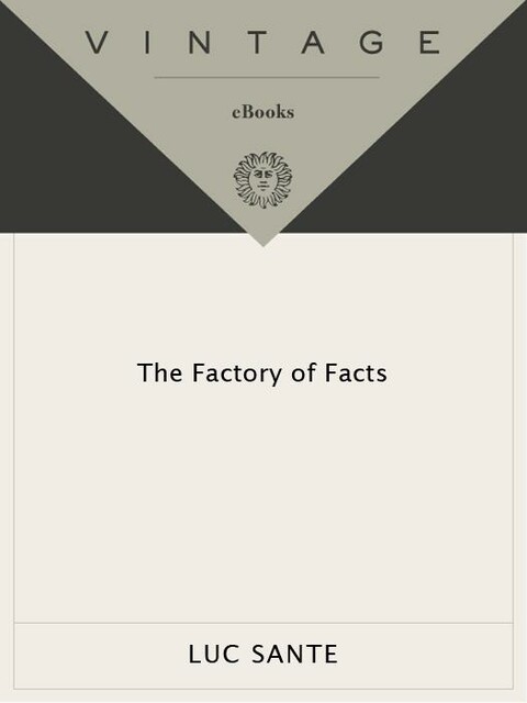 The Factory of Facts