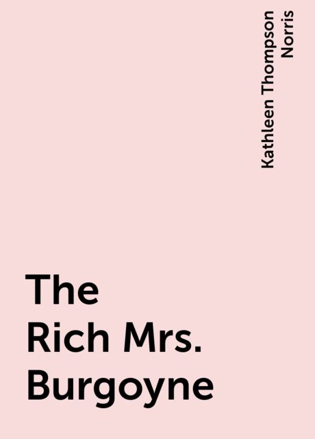 The Rich Mrs. Burgoyne