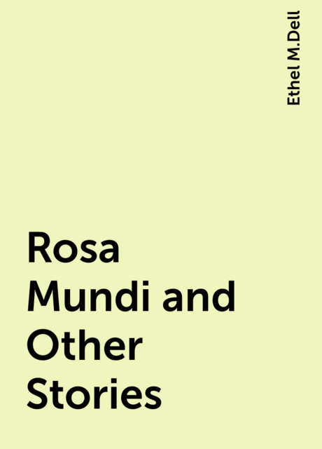 Rosa Mundi and Other Stories