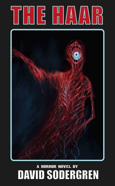 The Haar: A Horror Novel