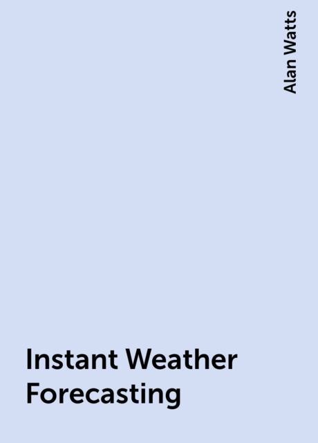 Instant Weather Forecasting