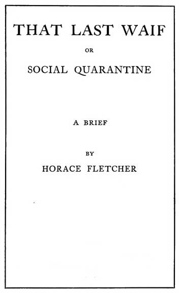 That Last Waif; or, Social Quarantine