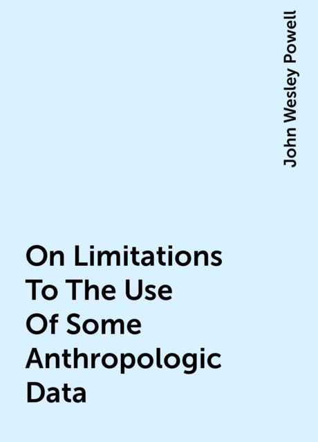 On Limitations To The Use Of Some Anthropologic Data