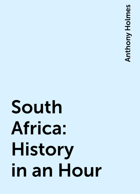 South Africa: History in an Hour