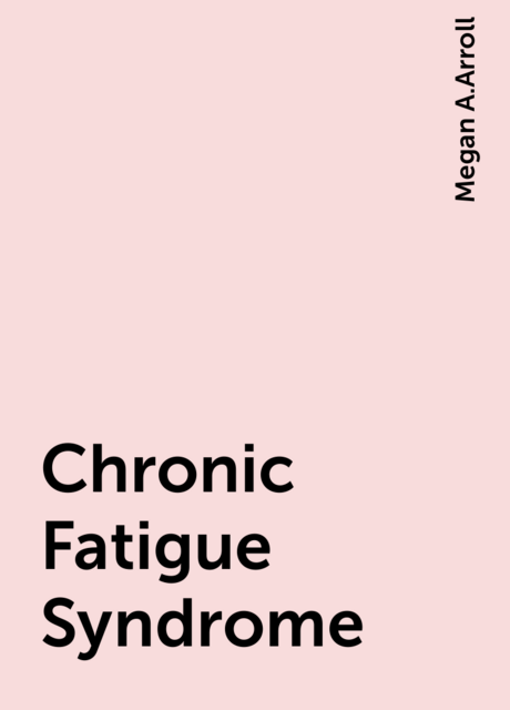 Chronic Fatigue Syndrome