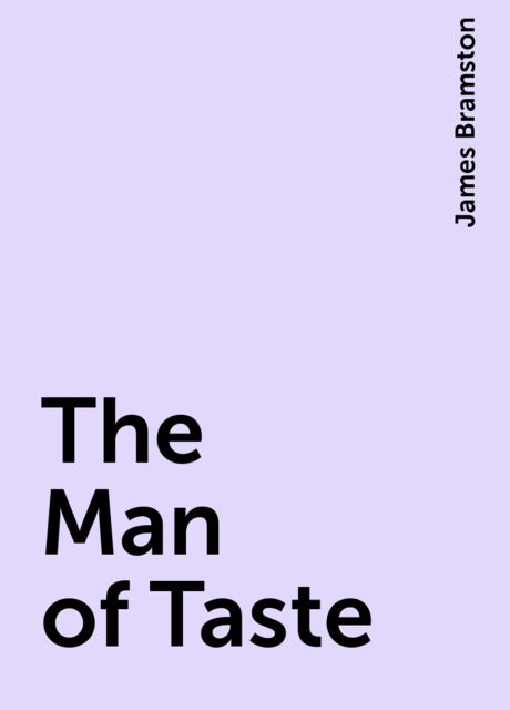 The Man of Taste