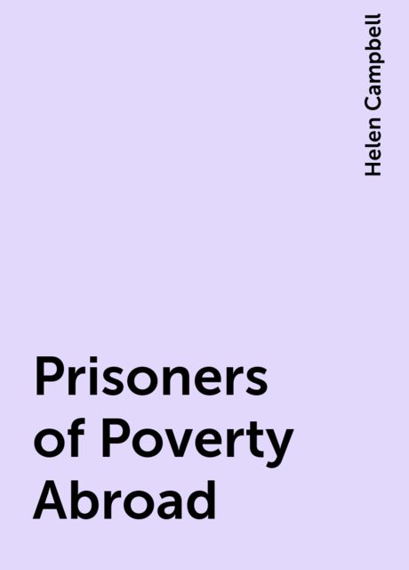 Prisoners of Poverty Abroad