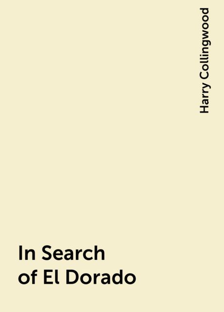 In Search of El Dorado