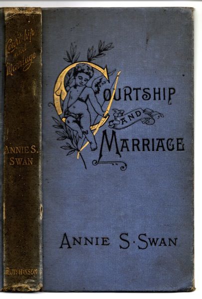 Courtship and Marriage, and the Gentle Art of Home-Making