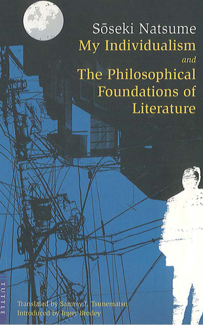 My Individualism and the Philosophical Foundations of Literature