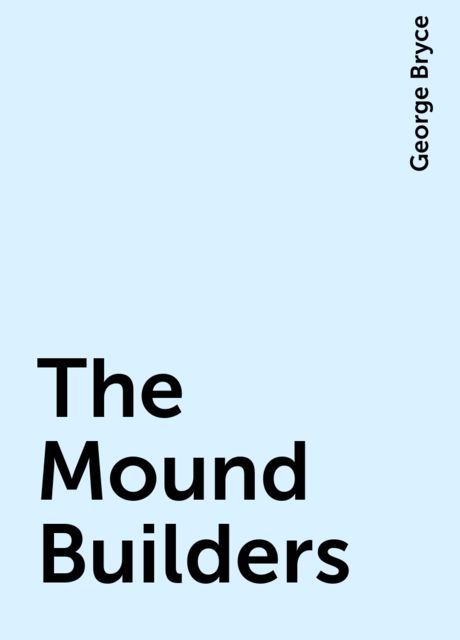 The Mound Builders