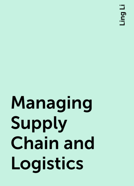 Managing Supply Chain and Logistics