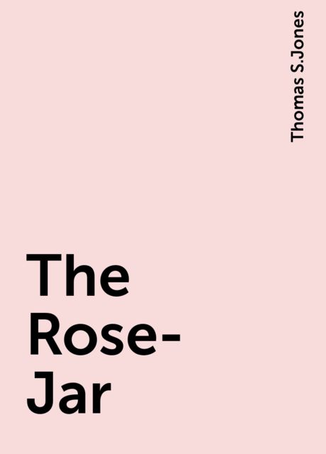 The Rose-Jar