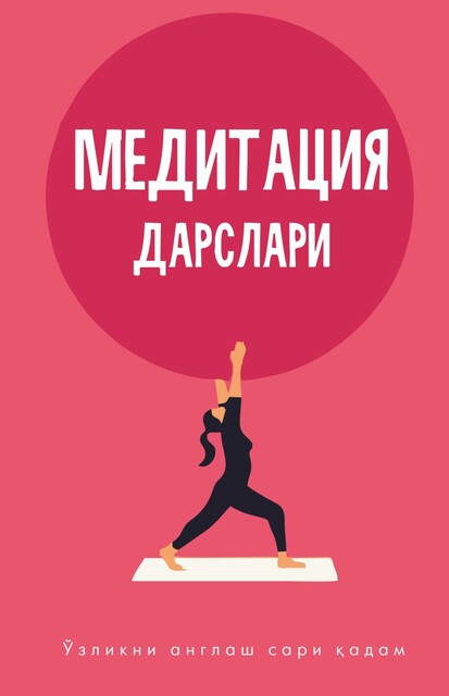 Meditatsiya darslari, Muhayyo Rixsibekova
