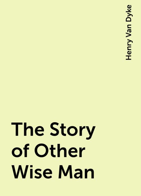 The Story of the Other Wise Man