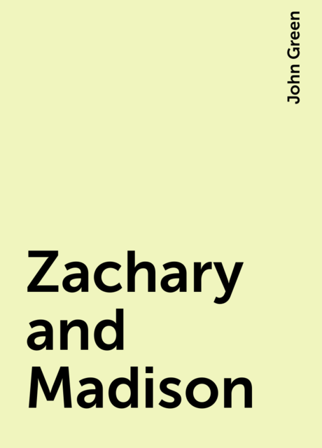 Zachary and Madison