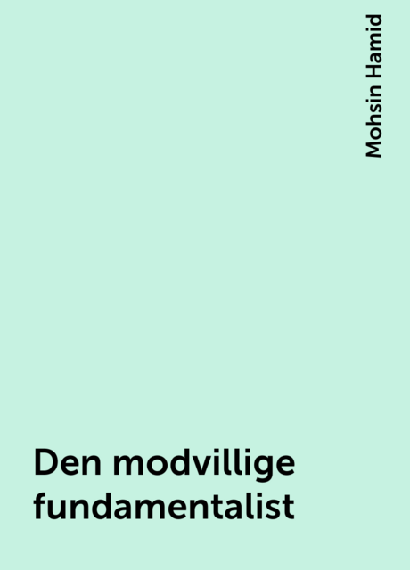 Den modvillige fundamentalist