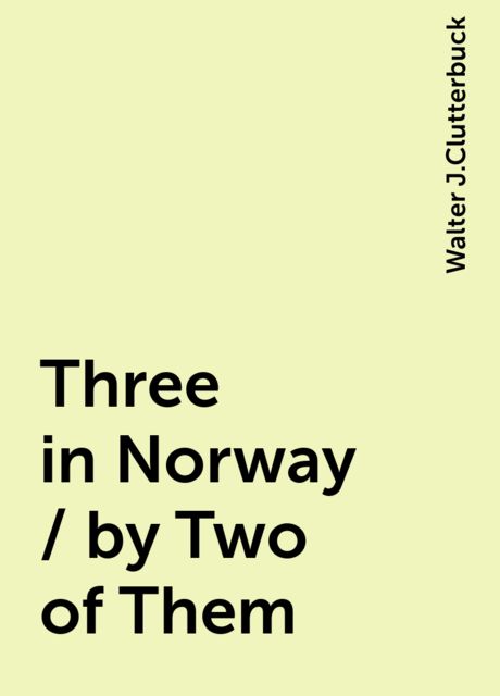 Three in Norway / by Two of Them