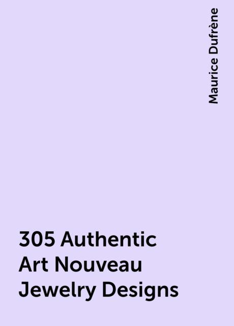 305 Authentic Art Nouveau Jewelry Designs