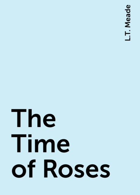 The Time of Roses
