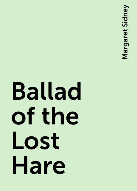 Ballad of the Lost Hare