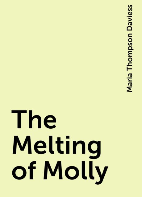 The Melting of Molly