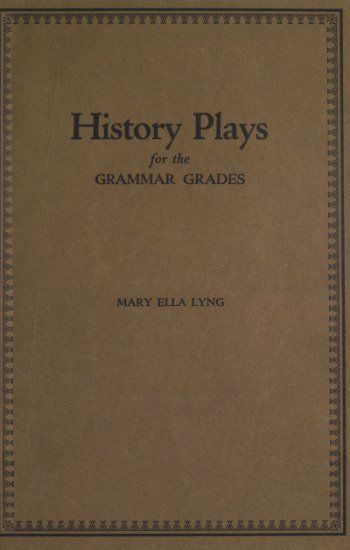 History Plays for the Grammar Grades